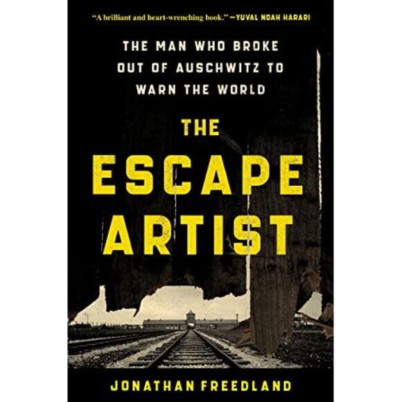 The Escape Artist: The Man Who Broke Out of Auschwitz to Warn the World -- Jonat - Picture 2 of 3